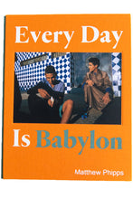 Load image into Gallery viewer, EVERY DAY IS BABYLON