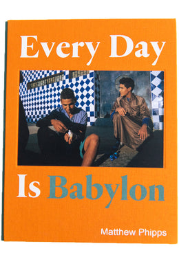 EVERY DAY IS BABYLON