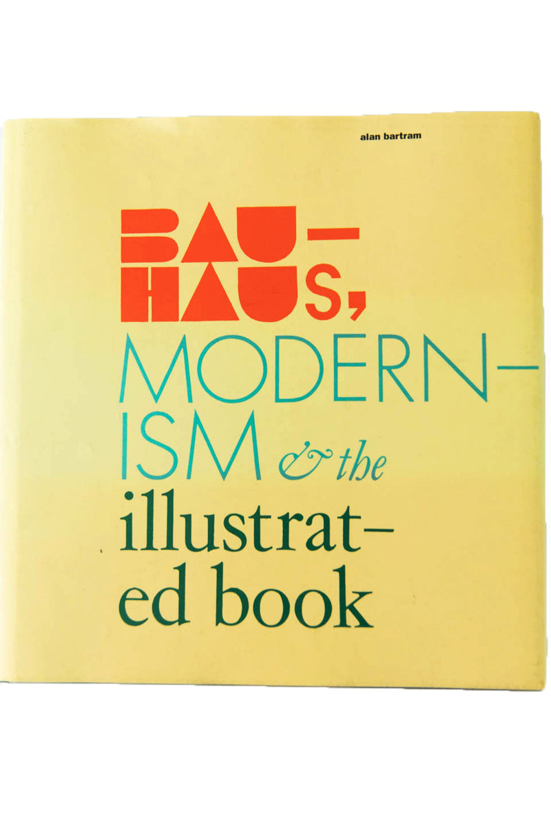 BAUHAUS, MODERNISM, AND THE ILLUSTRATED BOOK – THESE DAYS