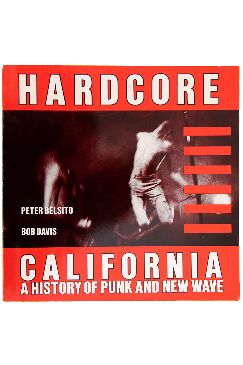 HARDCORE CALIFORNIA | A History of Punk and New Wave – THESE DAYS