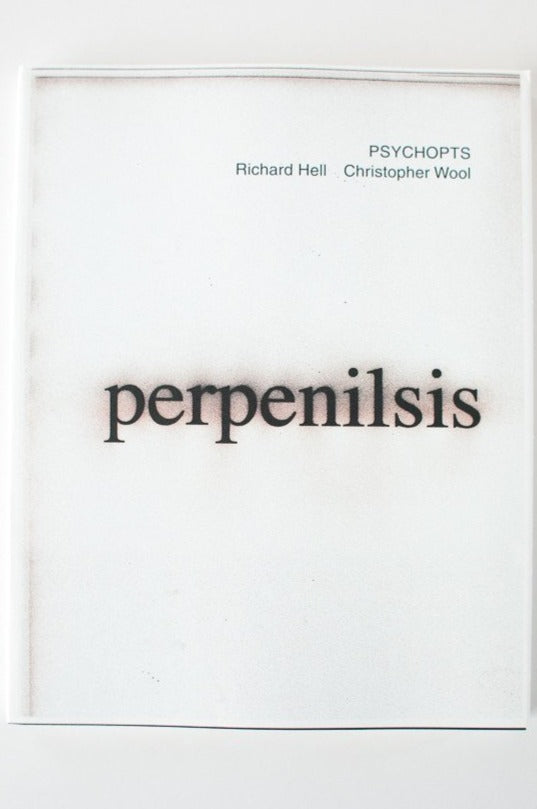 PSYCHOPTS | Richard Hell & Christoper Wool *SIGNED – THESE DAYS