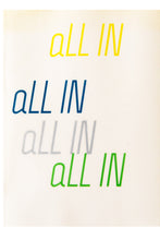 Load image into Gallery viewer, ALL IN