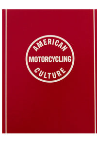 AMERICAN MOTORCYCLING CULTURE
