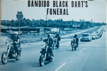 Load image into Gallery viewer, BANDIDO BLACK BART'S FUNERAL