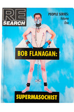 Load image into Gallery viewer, BOB FLANAGAN | Supermasochist