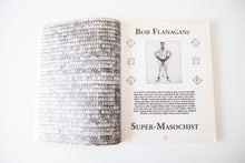 Load image into Gallery viewer, BOB FLANAGAN | Supermasochist