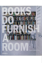 Load image into Gallery viewer, BOOKS DO FURNISH A ROOM