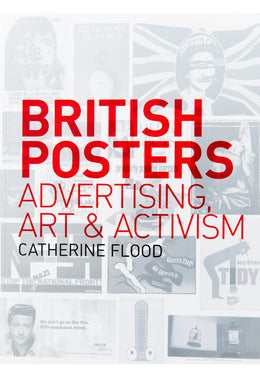 BRITISH POSTERS | Art, Advertising & Activism