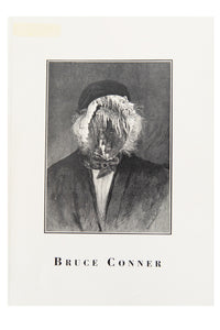 BRUCE CONNER | Assemblages / Paintings / Drawings / Engraving Collages / 1960-1990
