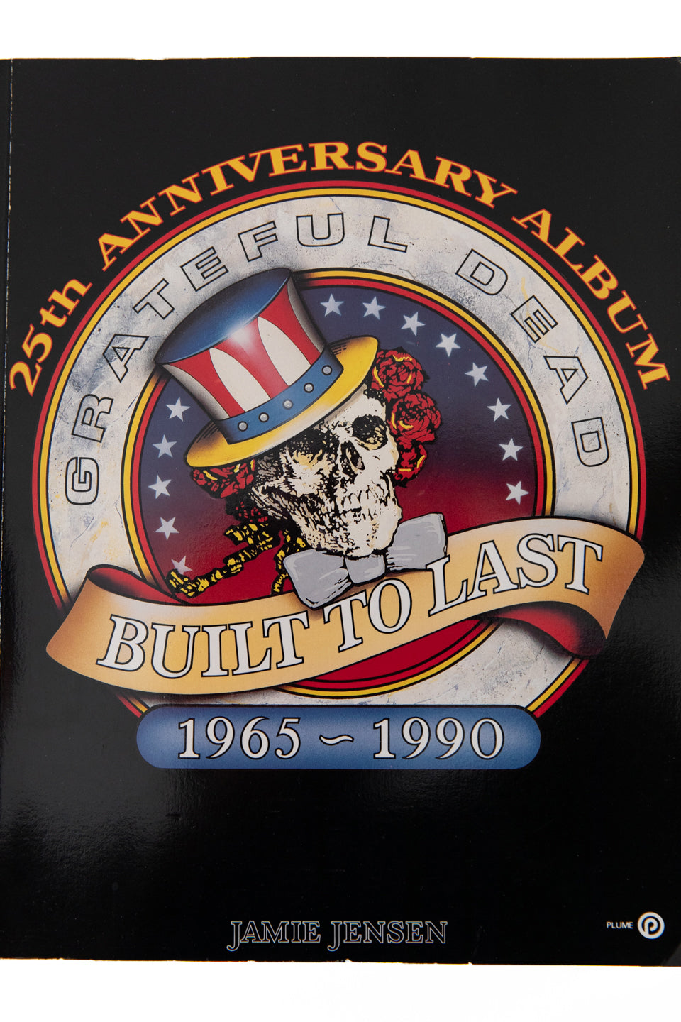 GRATEFUL DEAD BUILT TO LAST | 1965-1990