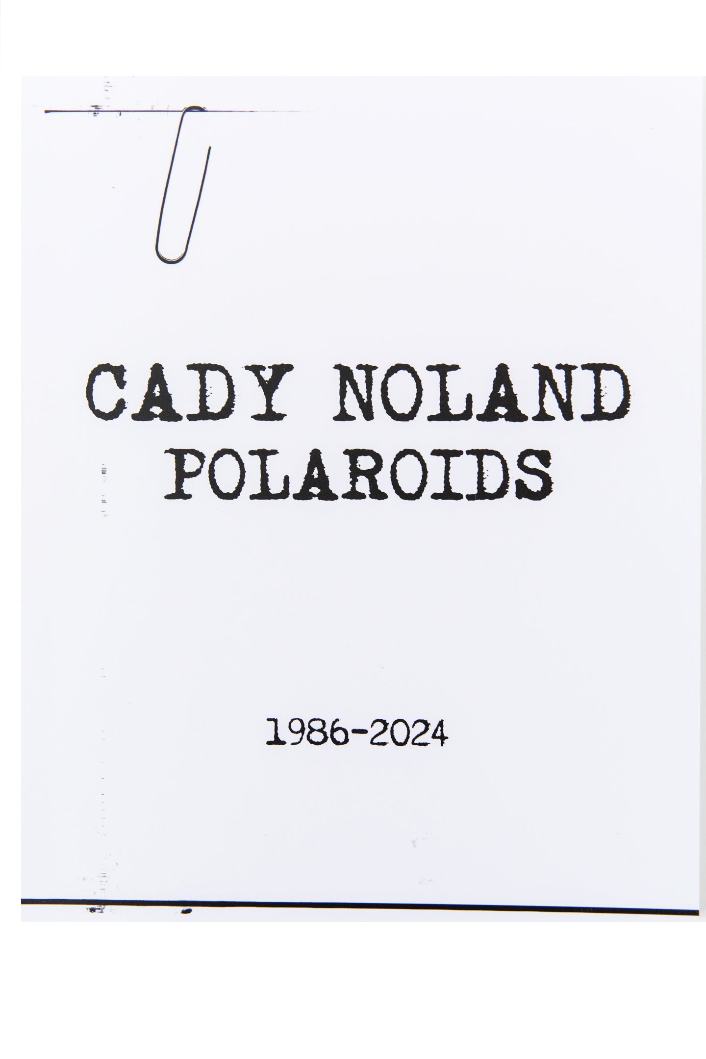 CADY NOLAND POLAROIDS | 1986-2024