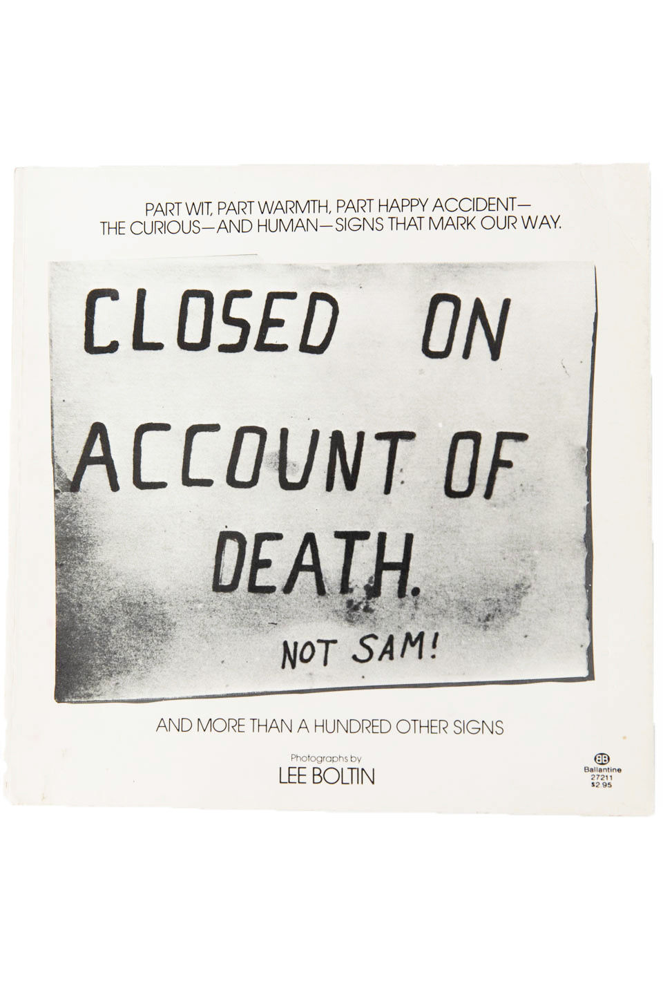 CLOSED ON ACCOUNT OF DEATH - NOT DEATH!