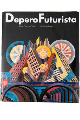 DEPEROFUTURISTA | Rome-Paris-New York 1915-1932 and More