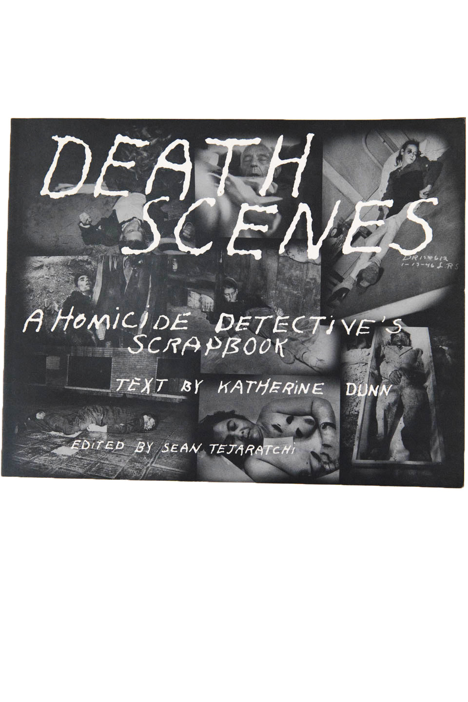 DEATH SCENES | A Homicide Detective's Scrapbook – THESE DAYS