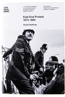 EAST END PROTEST 1973-1994