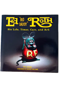 ED "big daddy" ROTH | His Life, Times, Cars, and Art