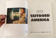 Load image into Gallery viewer, EYE TATTOOED AMERICA