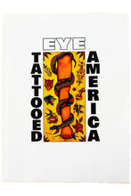 Load image into Gallery viewer, EYE TATTOOED AMERICA