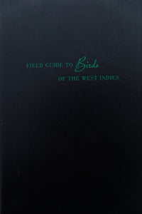 FIELD GUIDE TO BIRDS OF THE WEST INDIES