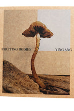 Load image into Gallery viewer, FRUITING BODIES