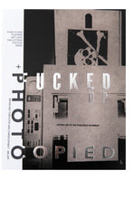 Load image into Gallery viewer, FUCKED UP + PHOTOCOPIED | Instant Art of the Punk Rock Movement: 25th Anniversary Edition