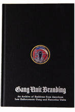 Load image into Gallery viewer, GANG UNIT BRANDING | An Archive of Emblems from American Law Enforcement Gang and Narcotics Units
