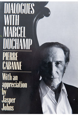 DIALOGUES WITH MARCEL DUCHAMP
