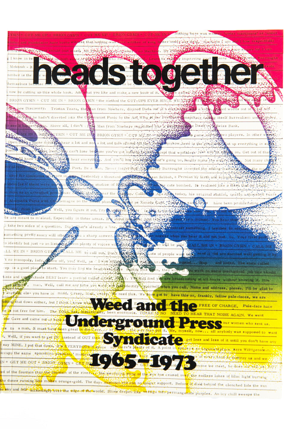 HEADS TOGETHER | Weed and the Underground Press Syndicate 1965 - 1973