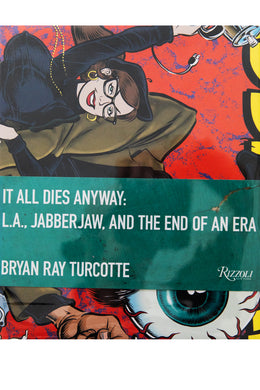 IT ALL DIES ANYWAY | L.A., Jabberjaw, And The End Of An Era