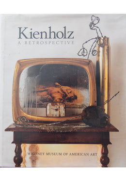 KIENHOLZ |  A Retrospective