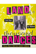 Load image into Gallery viewer, LAND OF A THOUSAND DANCES | Chicano Rock &#39;n Roll from Southern California