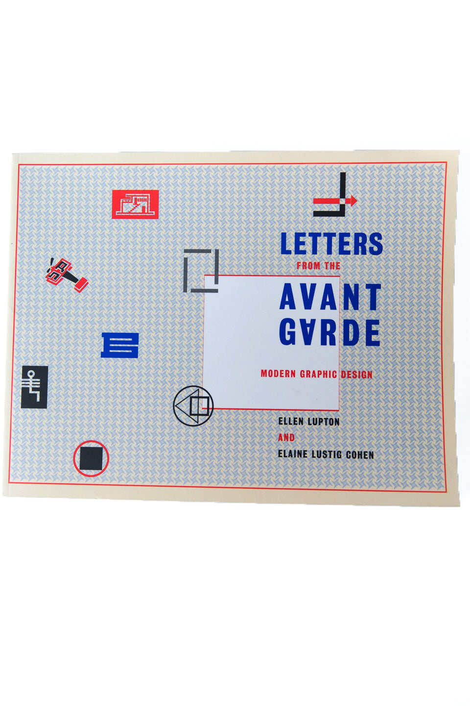 LETTERS FROM THE AVANT GARDE | Modern Graphic Design