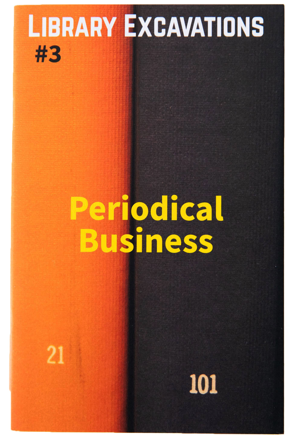LIBRARY EXCAVATIONS #3 | Periodical Business