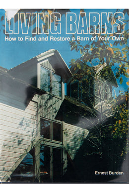 LIVING BARNS | How to Find and Restore a Barn of Your Own