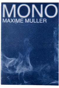 MONO | Maxime Muller