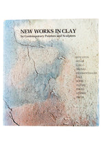 Load image into Gallery viewer, NEW WORKS IN CLAY BY CONTEMPORARY PAINTERS AND SCULPTORS