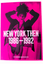 Load image into Gallery viewer, NEW YORK THEN | 1986-1992