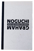 Load image into Gallery viewer, NOGUCHI - GRAHAM | Selected Works for Dance