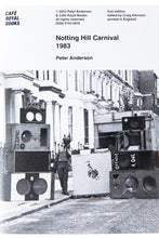 Load image into Gallery viewer, NOTTING HILL CARNIVAL 1983