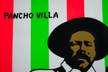Load image into Gallery viewer, PANCHO VILLA | Viva La Raza