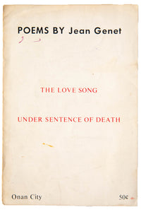 POEMS by Jean Genet | The Love Song & Under Sentence of Death