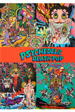 Load image into Gallery viewer, PSYCHEDELIC DEATH POP