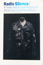 Load image into Gallery viewer, RADIO SILENCE | A Selected Visual History of American Hardcore Music