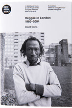 Load image into Gallery viewer, REGGAE IN LONDON 1980-2004
