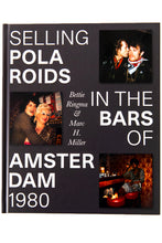 Load image into Gallery viewer, SELLING POLAROIDS IN THE BARS OF AMSTERDAM 1980