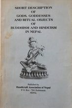 Load image into Gallery viewer, SHORT DESCRIPTION OF GODS, GODDESSES AND RITUAL OBJECTS OF BUDDHISM AND HINDUISM IN NEPAL