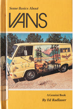 Load image into Gallery viewer, SOME BASICS ABOUT VANS