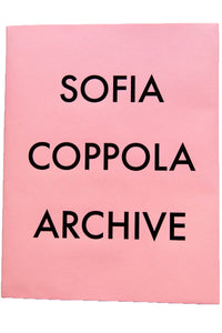 SOFIA COPPOLA ARCHIVE | 1993-2023