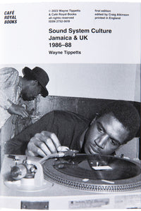 SOUND SYSTEM CULTURE JAMAICA & UK 1986-88