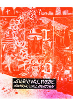 Load image into Gallery viewer, SURVIVAL MODE: Sufrir es el Destino | Catalogue